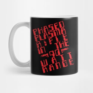 Phased plasma rifle in the 40 watt range Mug